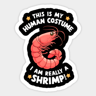This is my Human Costume Funny Halloween Shrimp Sticker